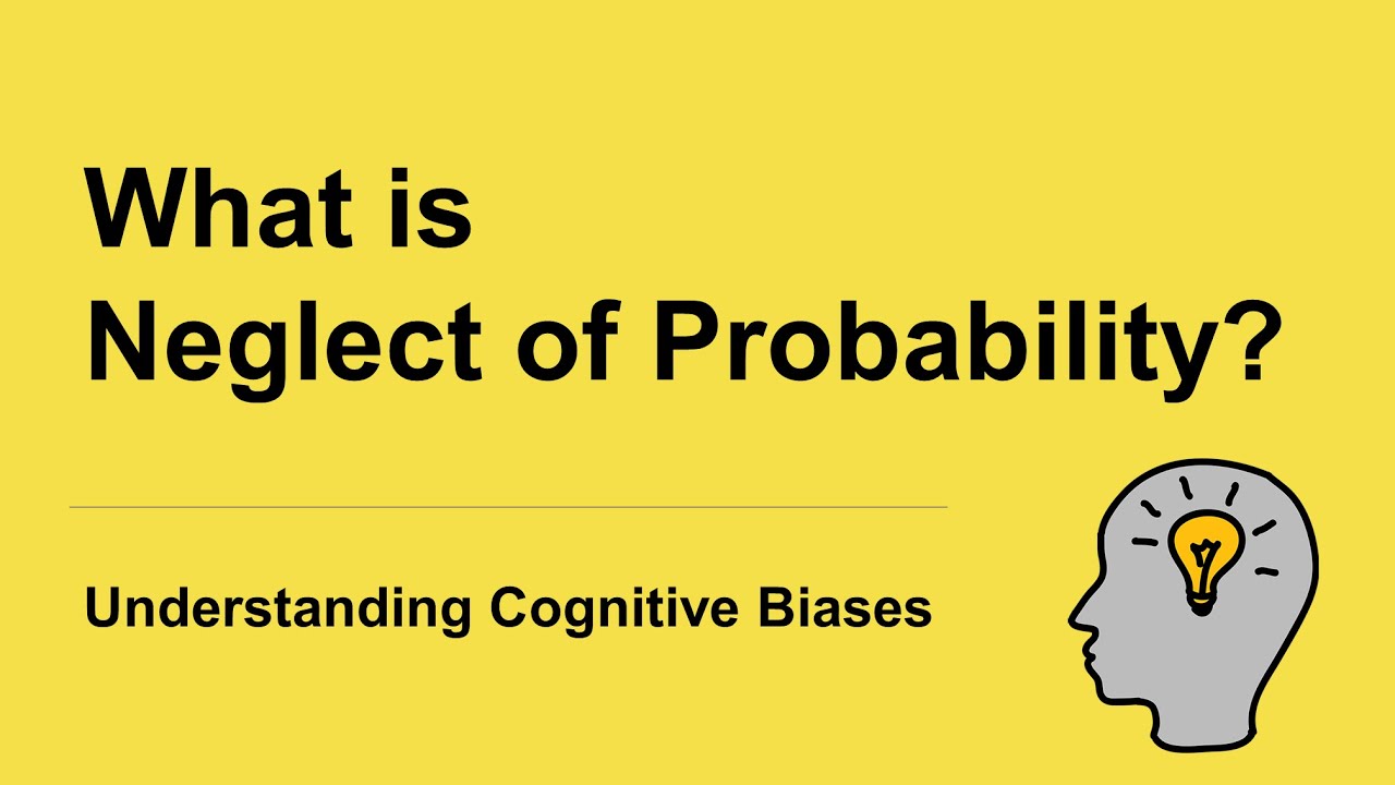 Neglect of Probability illustrations